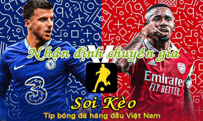 Soi Kèo Chelsea - Arsenal