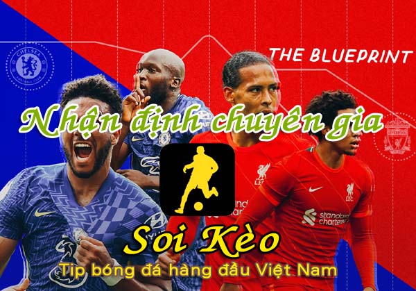Nhận định Soi Kèo Liverpool vs Chelsea: Lịch sử lặp lại