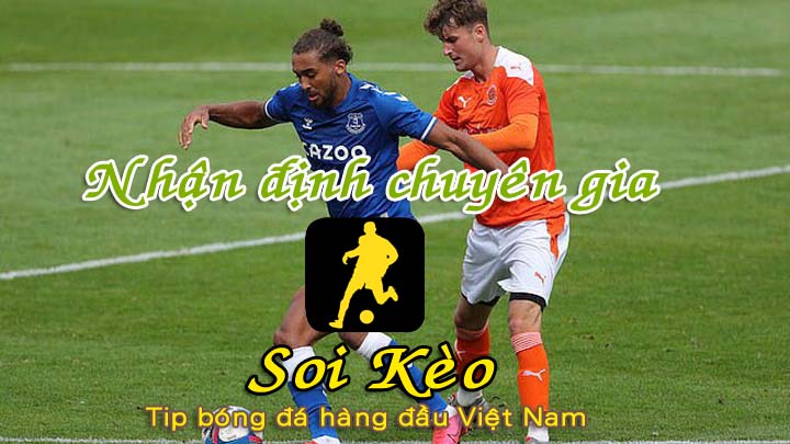 Nhận định Soi Kèo Blackpool vs Everton