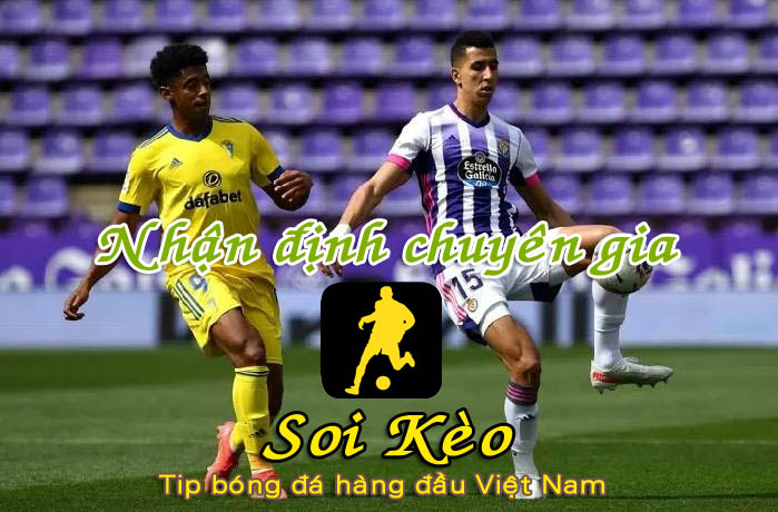 Soi Kèo Valladolid - Cadiz