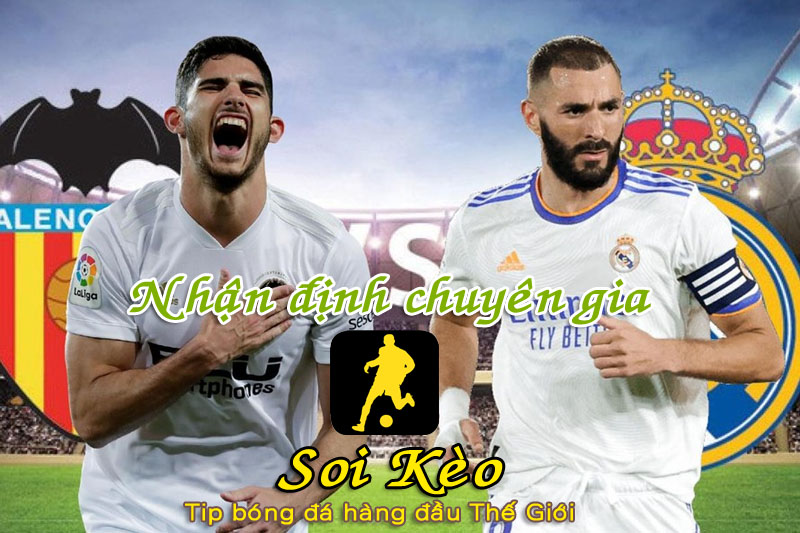 Soi Kèo Real Madrid - Valencia