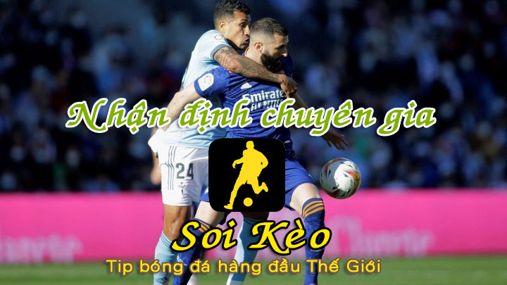 Soi Kèo tip bóng đá Real Madrid - Celta Vigo