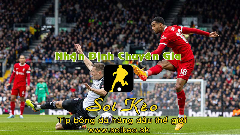 Soi Kèo tip bóng đá Everton - Liverpool