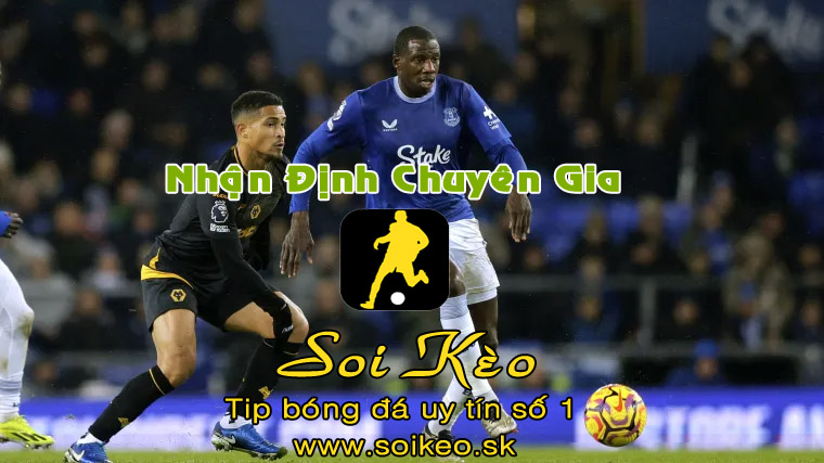 Soi Kèo Wolves - Everton