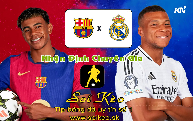 Soi Kèo Barcelona - Real Madrid